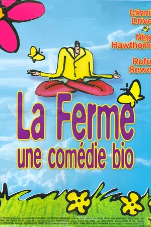 Affiche du film : La ferme (une comédie bio)