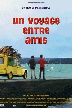 Affiche du film Un voyage entre amis