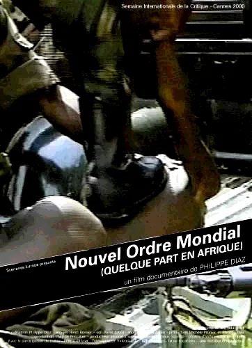 Affiche du film : Nouvel ordre mondial (quelque part en afrique)