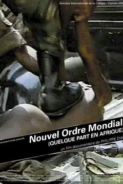 Affiche du film Nouvel ordre mondial (quelque part en afrique)