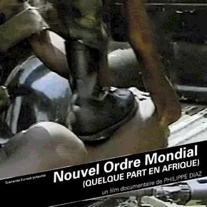 Photo du film : Nouvel ordre mondial (quelque part en afrique)