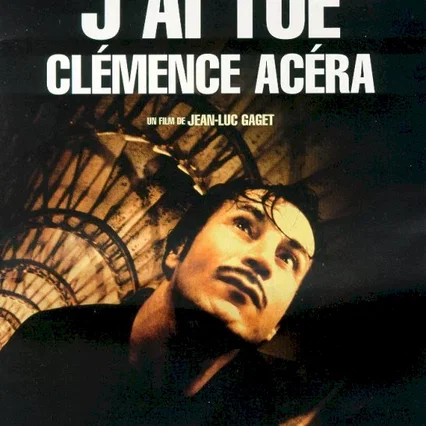 Miniature photo du film : J'ai tué Clémence Acéra