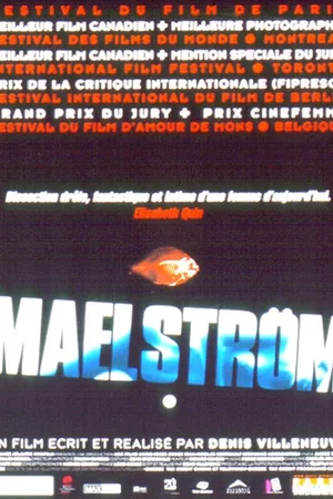 Affiche du film : Maëlstrom