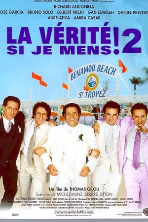 Affiche du film : La vérité si je mens ! 2