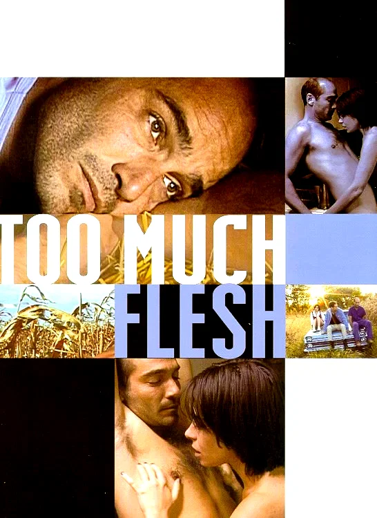 Affiche du film : Too much flesh