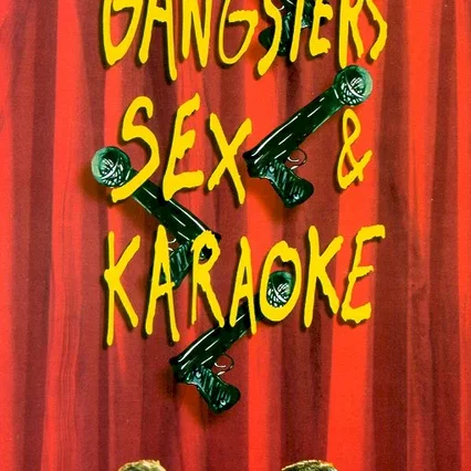 Miniature photo du film : Gangsters, sex & karaoke