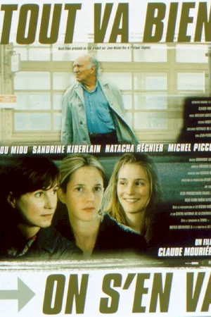 Affiche du film : Tout va bien, on s'en va