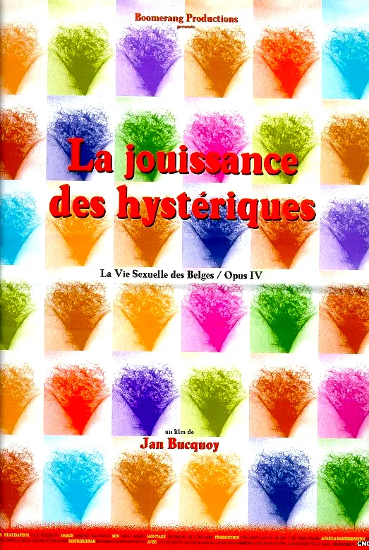 Affiche du film : La jouissance des hysteriques