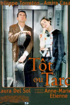 Affiche du film Tôt ou tard