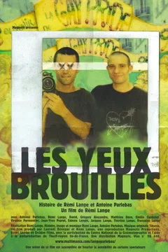 Affiche du film Les yeux brouilles
