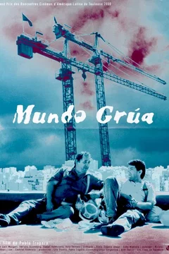 Affiche du film Mundo grua
