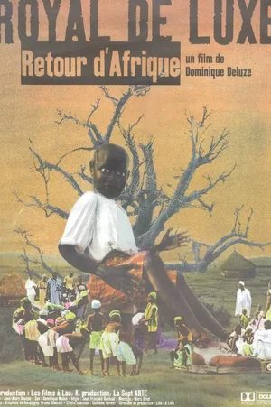 Affiche du film : Royal de luxe (retour d'afrique)