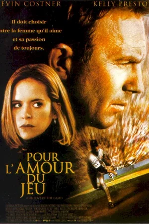 Affiche du film : Pour l'amour du jeu