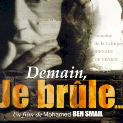 Miniature photo du film : Demain, je brule...
