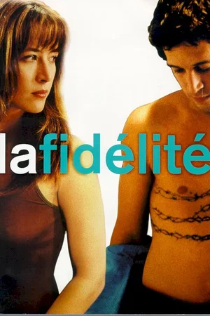 Affiche du film : La fidelite
