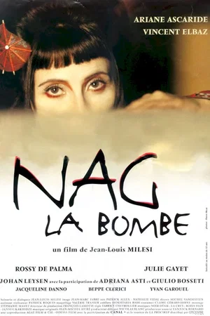 Affiche du film : Nag la bombe