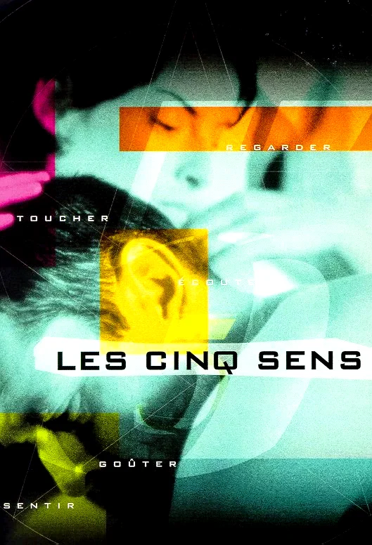 Affiche du film : Les cinq sens