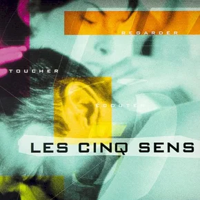 Photo du film : Les cinq sens