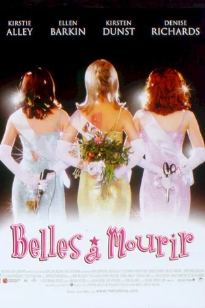 Affiche du film : Belles a mourir
