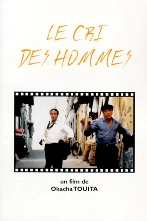 Affiche du film : Le cri des hommes