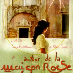 Photo du film : Autour de la maison rose