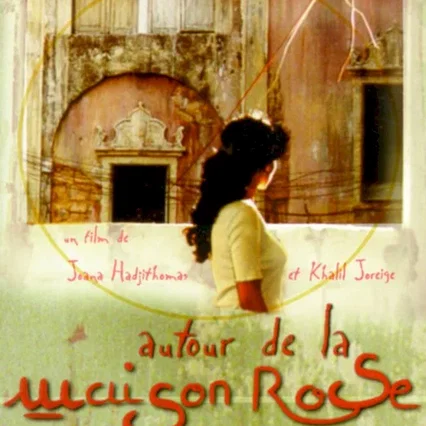 Miniature photo du film : Autour de la maison rose