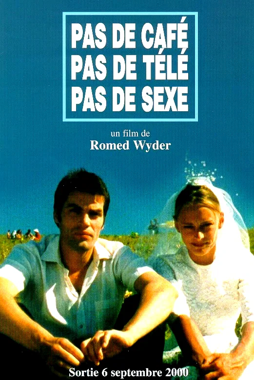 Affiche du film : Pas de café, pas de télé, pas de sexe