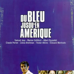 Photo du film : Du bleu jusqu'en amerique