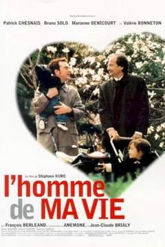 Affiche du film L'homme de ma vie