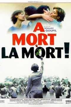 Affiche du film A mort la mort !