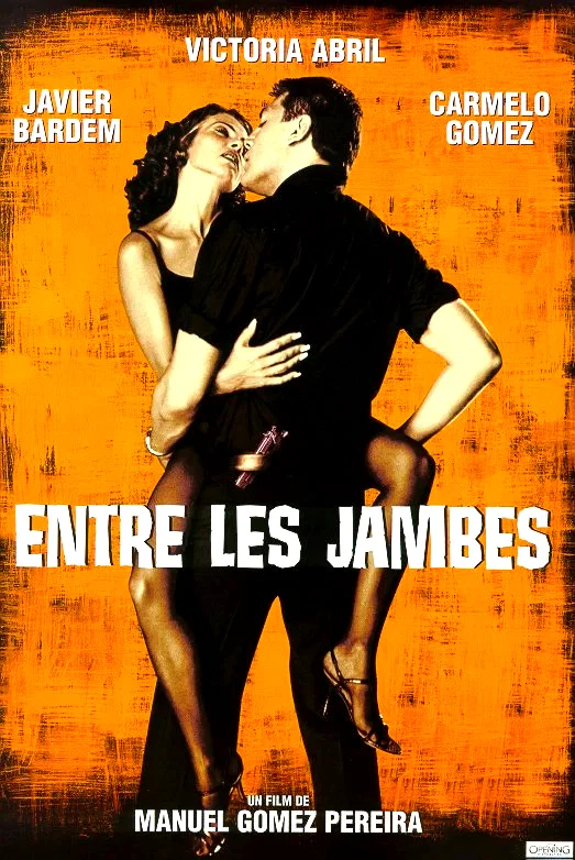 Affiche du film : Entre les jambes