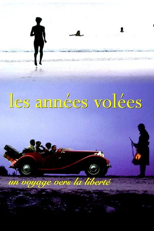 Affiche du film : Les années volées (un voyage vers la liberté)