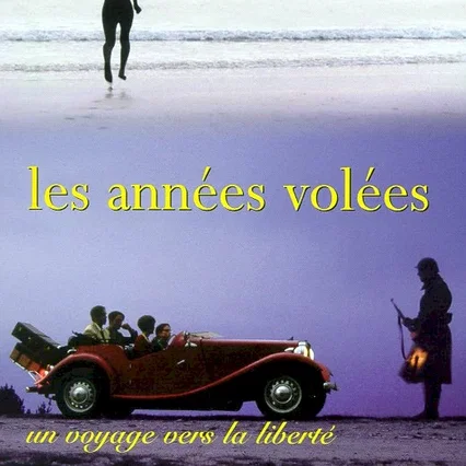 Miniature photo du film : Les années volées (un voyage vers la liberté)