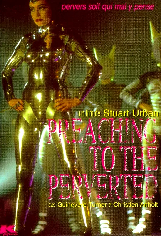 Affiche du film : Preaching to the perverted