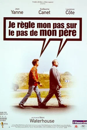 Affiche du film : Je règle mon pas sur le pas de mon père