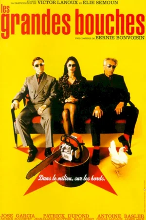 Affiche du film : Les grandes bouches
