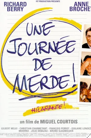 Affiche du film : Une journee de merde