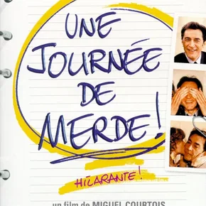 Photo du film : Une journee de merde