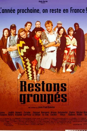 Affiche du film : Restons groupes