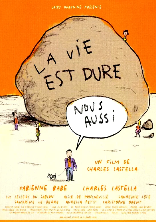 Affiche du film : La vie est dure, nous aussi