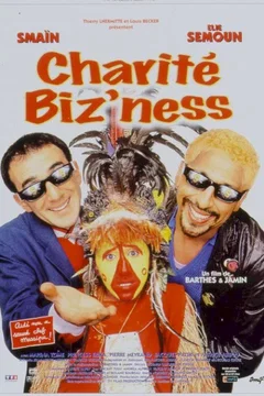 Affiche du film Charite biz'ness