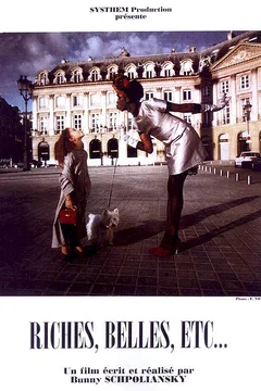 Affiche du film Riches, belles, etc...