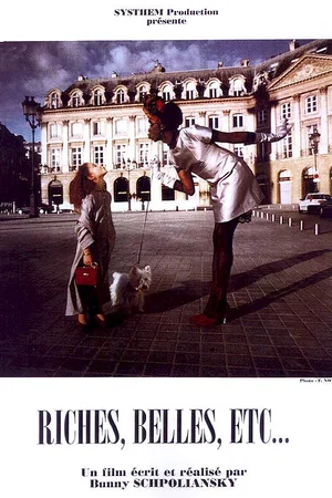 Affiche du film : Riches, belles, etc...