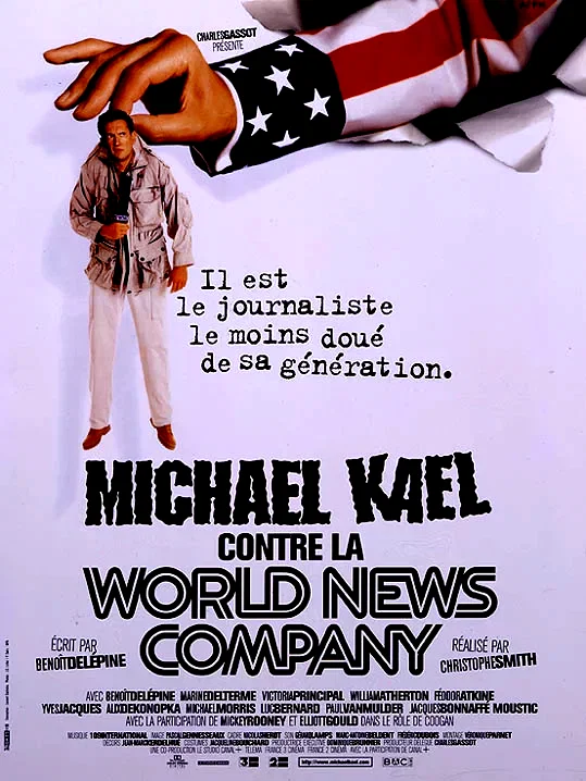 Affiche du film : Michael Kael contre la World News Company