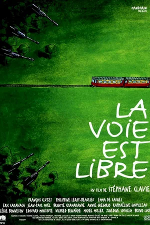 Affiche du film : La voie est libre