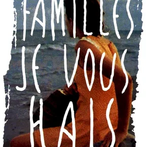 Photo du film : Familles, je vous hais