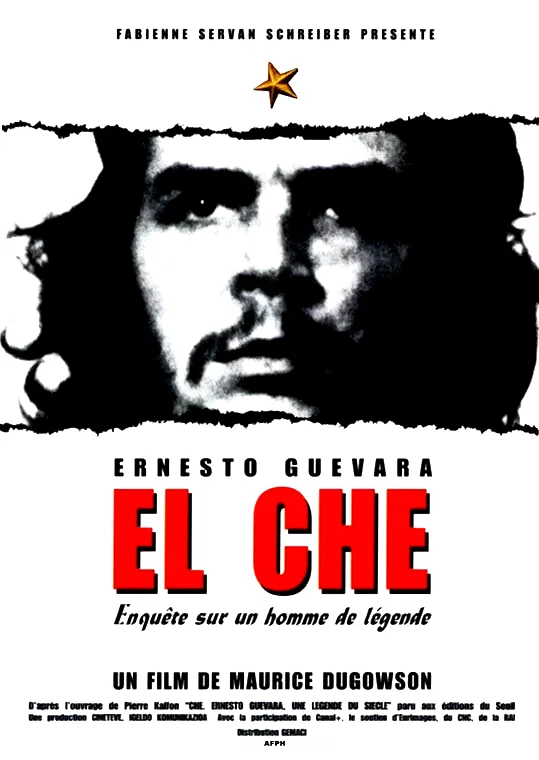 Affiche du film : El che, ernesto guevara (enquete sur