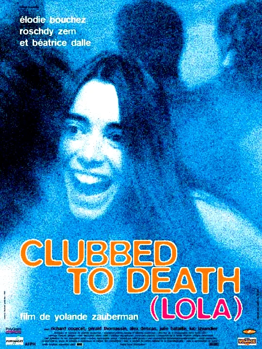 Affiche du film : Clubbed to death (lola)
