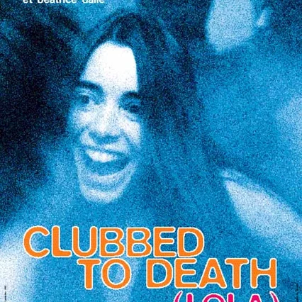 Miniature photo du film : Clubbed to death (lola)