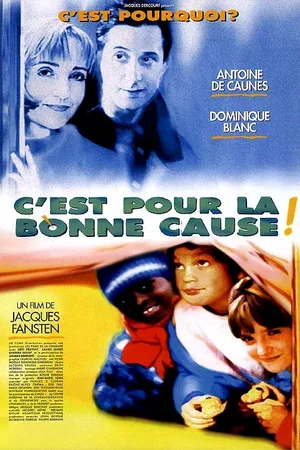 Affiche du film : C'est pour la bonne cause